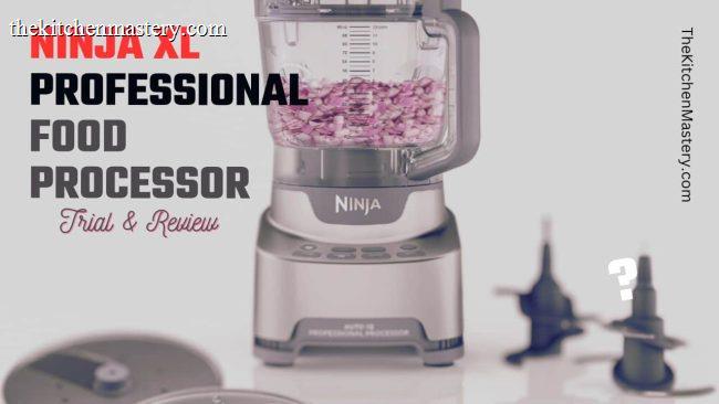 ninja extra large food processor review and trial